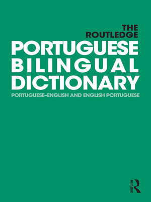 cover image of The Routledge Portuguese Bilingual Dictionary (Revised 2014 edition)